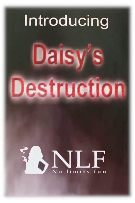 daisy destroyer|Daisys Destruction (1